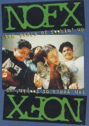 Ten Years of Fuckin’ Up
