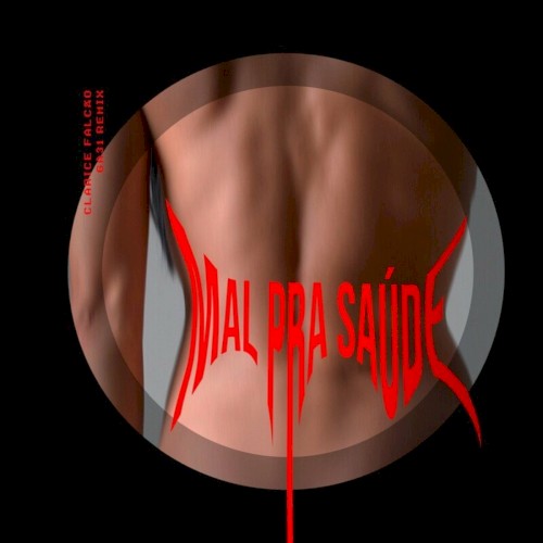 Mal Pra Saúde (GA31 Remix)