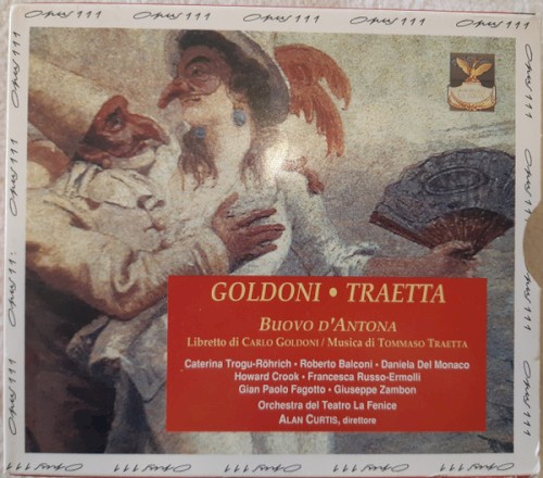 Buovo D'Antona (Orchestra del Teatro La Fenice, feat. conductor: Alan Curtis, singers: Trogu-Röhrich, Balconi, Del Monaco, Crook)