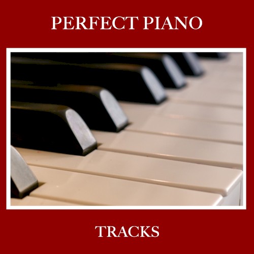#5 Perfect Piano Tracks