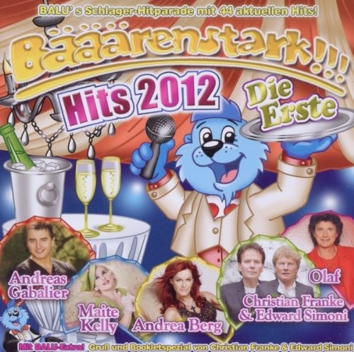 Bääärenstark!!! Hits 2012 - Die Erste