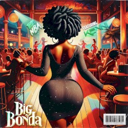 BIG BONDA (BOUYON 2024)