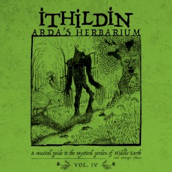 Arda’s Herbarium: A Musical Guide to the Mystical Garden of Middle‐Earth and Stranger Places – Vol. IV