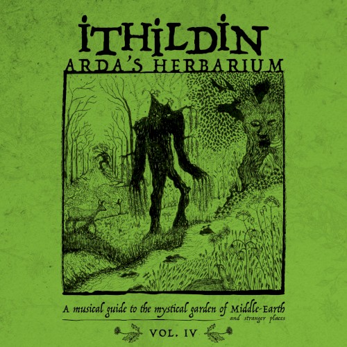 Arda’s Herbarium: A Musical Guide to the Mystical Garden of Middle‐Earth and Stranger Places – Vol. IV