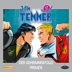 Jan Tenner – Der neue Superheld 17: Der geheimnisvolle Fremde
