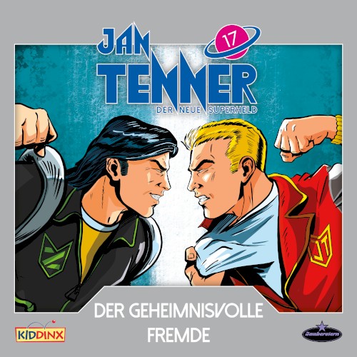 Jan Tenner – Der neue Superheld 17: Der geheimnisvolle Fremde