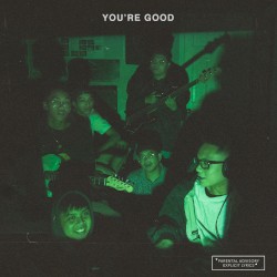 YOU’RE GOOD