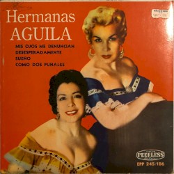 Mis ojos me denuncian / Desesperadamente / Sueño / Como dos puñales
