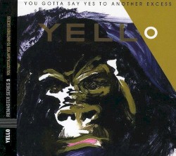 You Gotta Say Yes to Another Excess / One Second