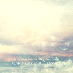 Wakening, Voicelessness