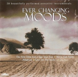 Ever Changing Moods