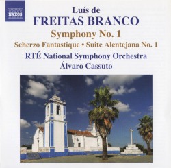 Symphony no. 1 / Scherzo fantasique / Suite alentejana no. 1