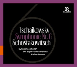 Schostakowitsch/Tschaikowsky: Symphonie Nr. 6