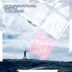 Foundation With Calibre
