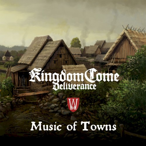 Music of Towns (Kingdom Come: Deliverance Original Soundtrack)