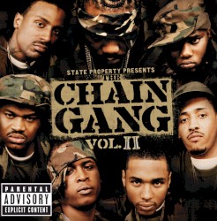 State Property Presents Chain Gang, Volume 2
