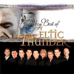 The Very Best of Celtic Thunder