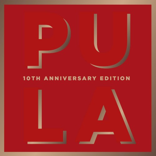 Pula (10th Anniversary Edition)