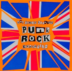 The Great British Punk Rock Explosion