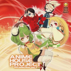 ANIME HOUSE PROJECT ~Kamikyoku selection vol.2~
