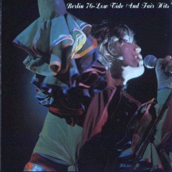 Berlin 1976 – Low Tide and Fair Hits