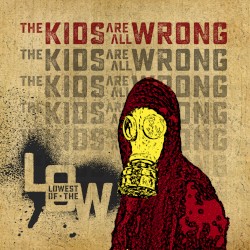 The Kids Are All Wrong / In the Blink of an Eye