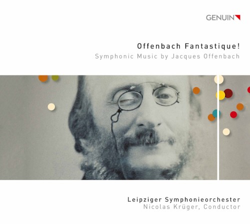 Offenbach Fantastique! Symphonic Music