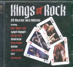 Kings of Rock: 20 Majestic Rock Anthems