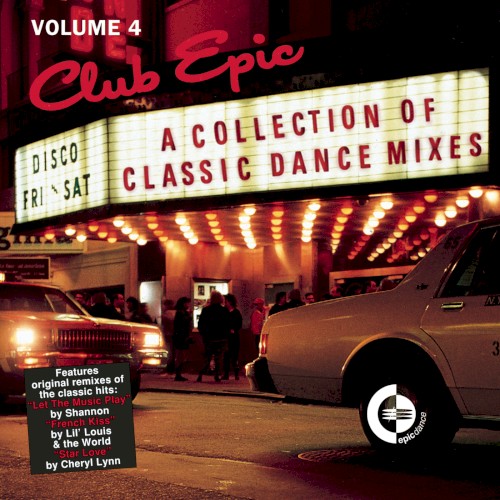 Club Epic: A Collection of Classic Dance Mixes, Volume 4