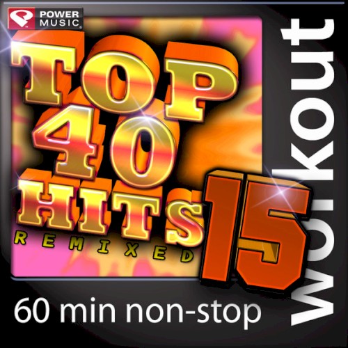 Top 40 Hits Remixed, Volume 15