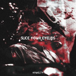 Slice Your Eyelids