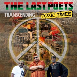 Transcending Toxic Times