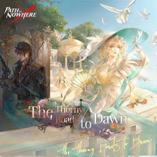 The Thorny Roads to Dawn
