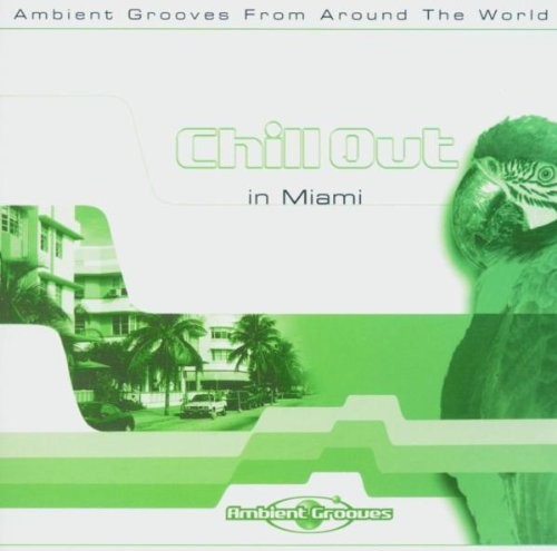 Chill Out in Miami