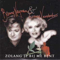 Zolang je bij me bent / Ik voel m’n hart weer slaan