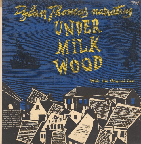 Dylan Thomas Narrating Under Milkwood