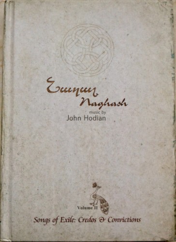 Naghash Volume II: Songs of Exile - Credos & Convictions