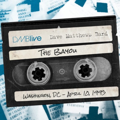 1993-04-10: DMBLive: The Bayou, Washington, DC, USA