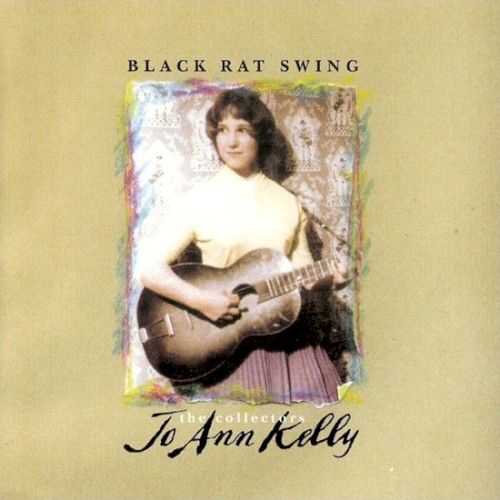Black Rat Swing: The Collectors Jo Ann Kelly