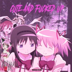 CUTE AND FUCKED UP