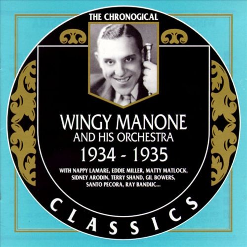 The Chronological Classics: Wingy Manone and His Orchestra 1934-1935