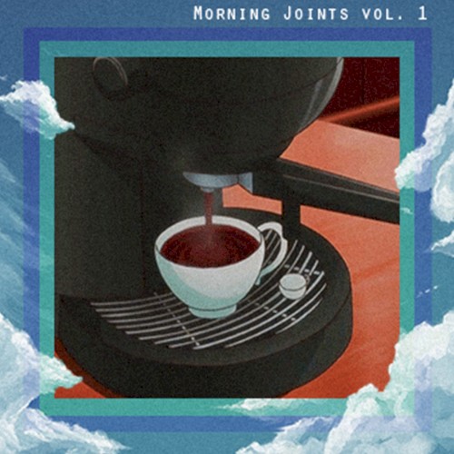 Morning Joints vol. 1