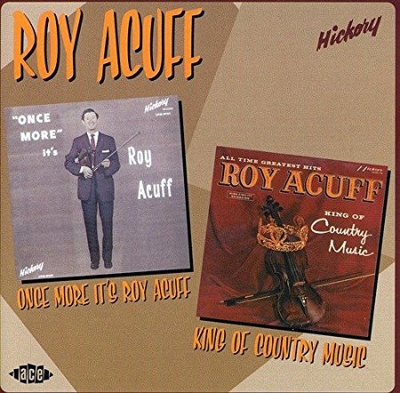 Once More It’s Roy Acuff/King Of Country Music