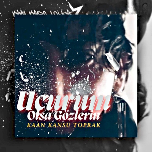 Uçurum Olsa Gözlerin