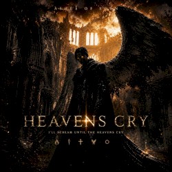 HEAVENS CRY