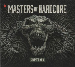 Masters of Hardcore, Chapter XLIV