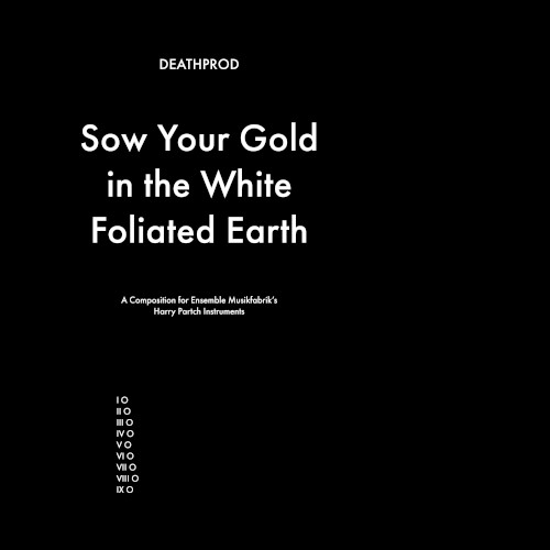 Sow Your Gold In The White Foliated Earth