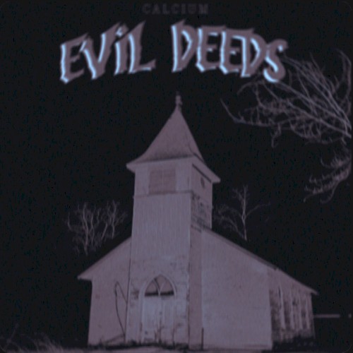 EVIL DEEDS