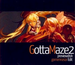 GottaMaze2 - Previewdisk Gomennasai Edit