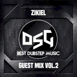 DubstepGutter Guest Mix #2 - Zikiel